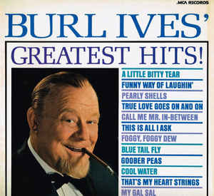 burl ives' greatest hits