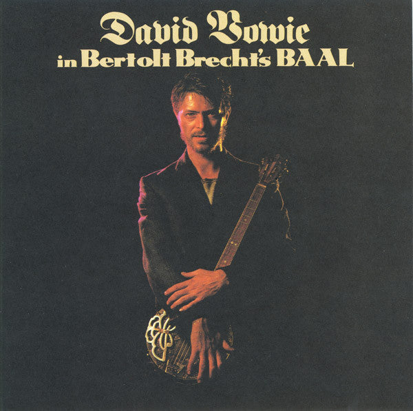 david bowie in bertolt brecht's baal (7inch single)