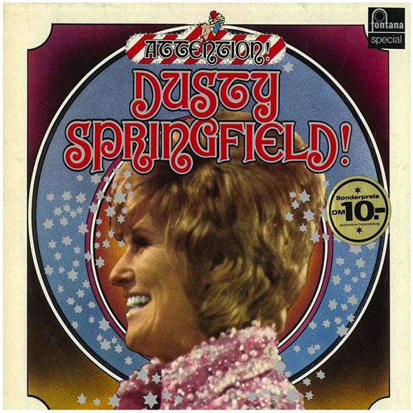 attention! dusty springfield!