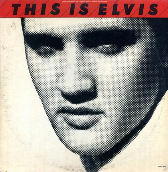 this is elvis (selections from the original sound track)