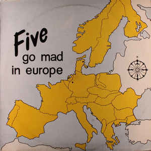 five go mad in europe