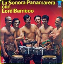 la sonora panamarera con lord bamboo