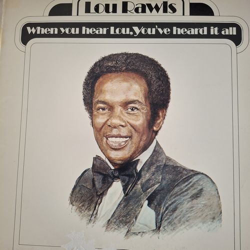 when you hear lou, you've heard it all