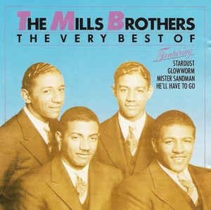 the mills brothers: the very best of