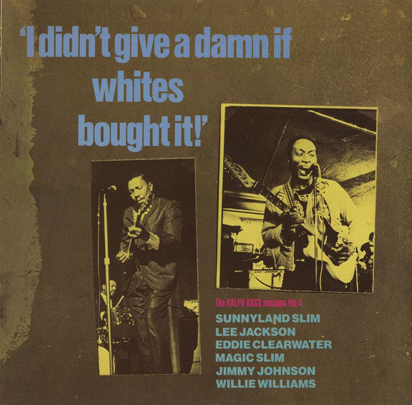 i didn't give a damn if whites bought it! - the ralph bass session vol. 4 (lp)
