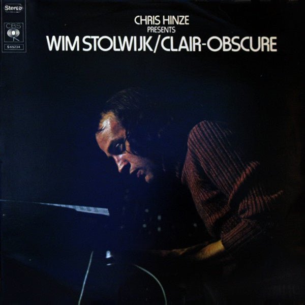 chris hinze presents: wim stolwijk   clair-obscure